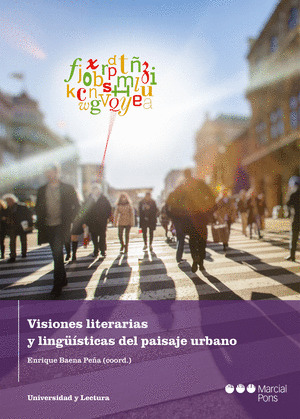 VISIONES LITERARIAS Y LINGÜISTICAS DEL PAISAJE URBANO