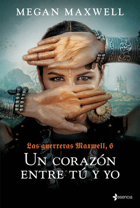 CORAZÓN ENTRE TU Y YO, UN (LAS GUERRERAS MAXWELL, 6)