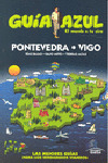 PONTEVEDRA, VIGO. GUIA AZUL EL MUNDO A TU AIRE (2010)