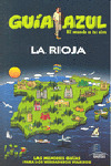 LA RIOJA. GUIA AZUL EL MUNDO A TU AIRE (2010)