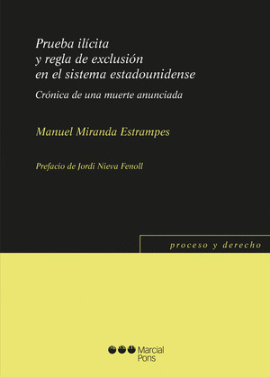 PRUEBA ILICITA Y REGLA DE EXCLUSION EN EL SISTEMA ESTADOUNIDENSE