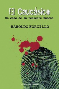 EL CAUCÁSICO. UN CASO DE LA TENIENTE DUNCAN.