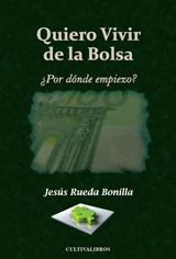 QUIERO VIVIR DE LA BOLSA