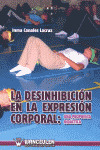 DESINHIBICIÓN EN LA EXPRESIÓN CORPORAL, LA