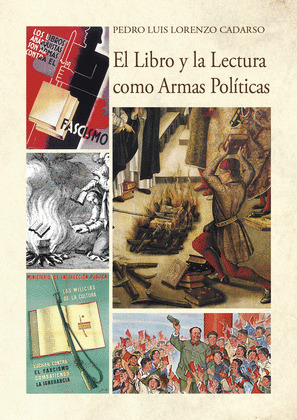 EL LIBRO Y LA LECTURA COMO ARMAS POLÍTICAS