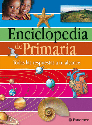 ENCICLOPEDIA DE PRIMARIA. TODAS LAS RESPUESTAS A SU ALCANCE