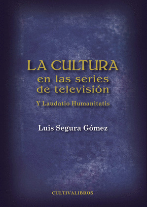 LA CULTURA EN LAS SERIES DE TELEVISIÓN.