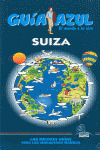 SUIZA. GUIA AZUL EL MUNDO A TU AIRE (2011)