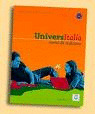 UNIVERSITALIA (LIBRO-CD) CORSO DI ITALIANO