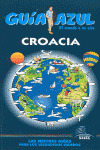 CROACIA. GUIA AZUL EL MUNDO A TU AIRE (2011)