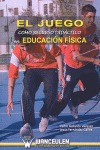 JUEGO COMO RECURSO DIDÁCTICO EN EDUCACIÓN FÍSICA, EL