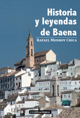 HISTORIAS Y LEYENDAS DE BAENA