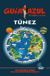 TUNEZ. GUIA AZUL EL MUNDO A TU AIRE