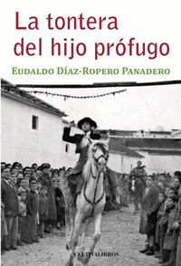 LA TONTERA DEL HIJO PRÓDIGO