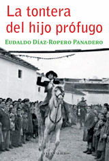 LA TONTERA DEL HIJO PRÓDIGO
