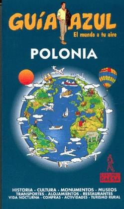 POLONIA. GUIA AZUL EL MUNDO A TU AIRE (2012)
