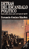DETRAS DEL ESCANDALO POLITCO