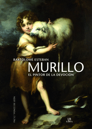 MURILLO: EL PINTOR DE LA DEVOCIÓN