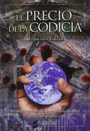 PRECIO DE LA CODICIA, EL