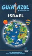 ISRAEL. GUIA AZUL EL MUNDO A TU AIRE (2012)