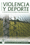 TRATADO SOBRE VIOLENCIA Y DEPORTE: LA DIALECTICA DE LOS AMBITOS INTERCONDICIONAN