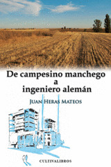 DE CAMPESINO MANCHEGO A INGENIERO ALEMÁN.
