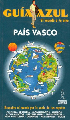 PAIS VASCO. GUIA AZUL EL MUNDO A TU AIRE (2012)