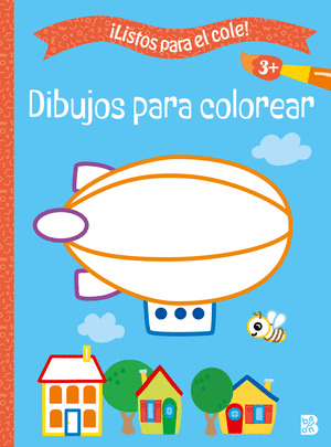 LISTOS PARA EL COLE - DIBUJOS PARA COLOREAR +3 AÑOS