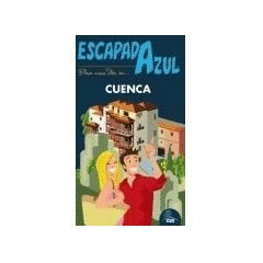 CUENCA. GUIA ESCAPADA AZUL