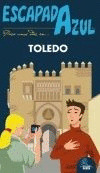 TOLEDO. GUIA ESCAPADA AZUL