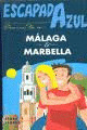 MÁLAGA. MARBELLA. GUIA ESCAPADA AZUL