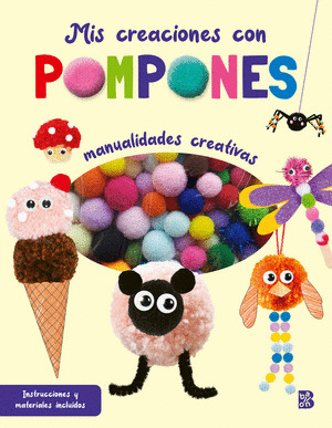 MIS CREACIONES CON POMPONES. MANUALIDADES CREATIVAS