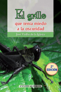 EL GRILLO QUE TENIA MIEDO A LA OSCURIDAD.