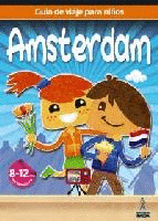 AMSTERDAM. GUIA DE VIAJE PARA NIÑOS