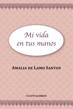 MI VIDA EN TU MANOS