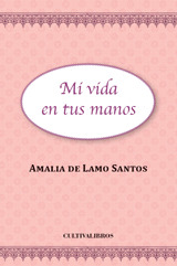 MI VIDA EN TU MANOS