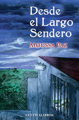 DESDE EL LARGO SENDERO.