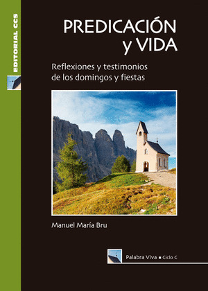 PREDICACION Y VIDA. CICLO C