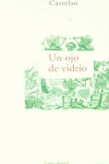 OJO DE VIDRIO, UN