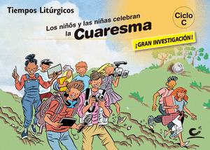 LOS NIÑOS Y LAS NIÑAS CELEBRAN LA CUARESMA 2019. CICLO C