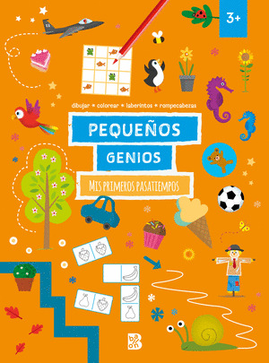 PEQUEÑOS GENIOS. MIS PRIMEROS PASATIEMPOS