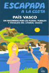 PAÍS VASCO. LITORAL VASCO. GUIA ESCAPADA A LA COSTA (2012)