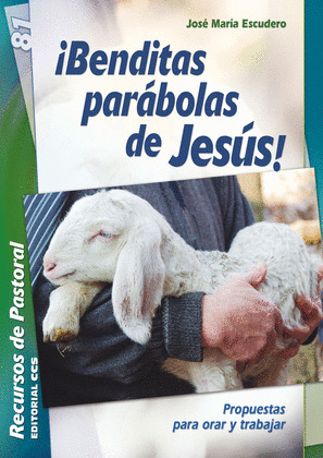 ¡BENDITAS PARABOLAS DE JESUS!