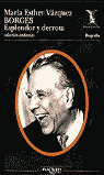 BORGES ESPLENDOR Y DERROTA