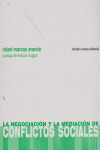 LA NEGOCIACION Y LA MEDIACION DE CONFLICTOS SOCIALES