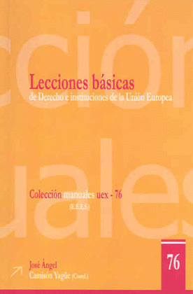 LECCIONES BÁSICAS DE DERECHO E INSTITUCIONES DE LA UNIÓN EUROPEA