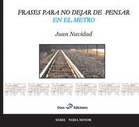 FRASES PARA NO DEJAR DE PENSAR EN EL METRO