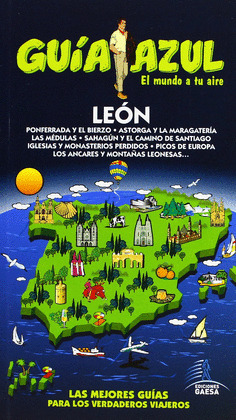 LEÓN. GUIA AZUL EL MUNDO A TU AIRE (2013)