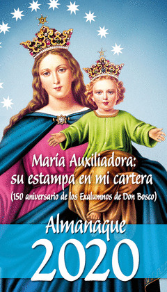MARIA AUXILIADORA: SU ESTAMPA EN MI CARTERA (150 ANIVERSARIO DE LOS EXALUMNOS DE
