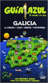 GALICIA. GUIA AZUL EL MUNDO A TU AIRE (2013)
